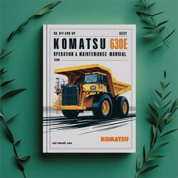 Komatsu 630E Dump Truck Operation (s/n: AFE42-M Up AFE46-U Up) Service Repair Workshop Manual PDF
