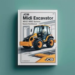 JCB Midi Excavator 8052 8062 Operator Service Repair Workshop Manual PDF
