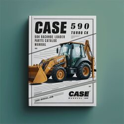 Case 590 Turbo CK Backhoe Loader Parts Catalog PDF