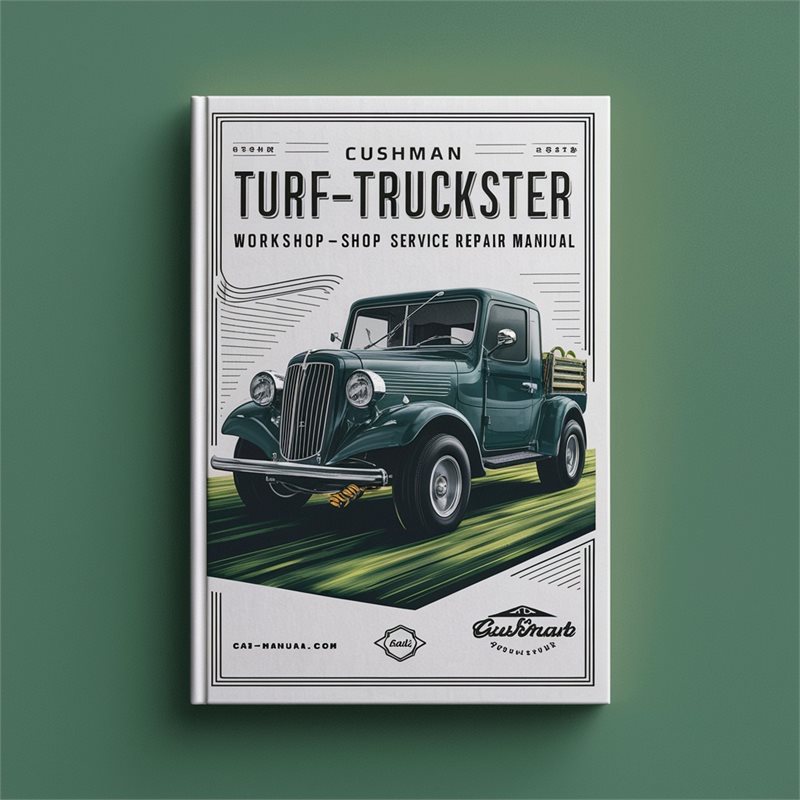 MAN Cushman Turf-truckster Shop Service Repair Workshop Manual PDF