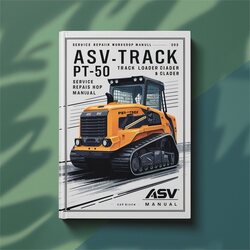 ASV Posi-Track PT-50 Track Loader Service Repair Workshop Manual PDF