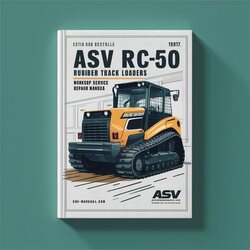 ASV RC-50 Rubber Track Loaders Service Repair Workshop Manual PDF