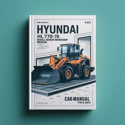 Hyundai HL770-7A Wheel Loader Service Repair Workshop Manual PDF