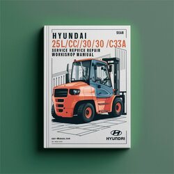 Hyundai 25l(c)/30l(c)/33l-7a Forklift Truck Service Repair Workshop Manual PDF