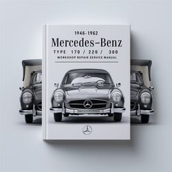 1962 Mercedes 170 1946- -benz Type /220/300 Best Service Repair Workshop Manual PDF