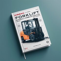 Nissan F03 Series Forklift Internal Combustion Service Repair Workshop Manual PDF