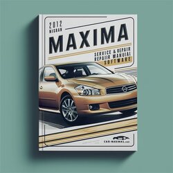 2012 Nissan Maxima Software Service Repair Workshop Manual PDF