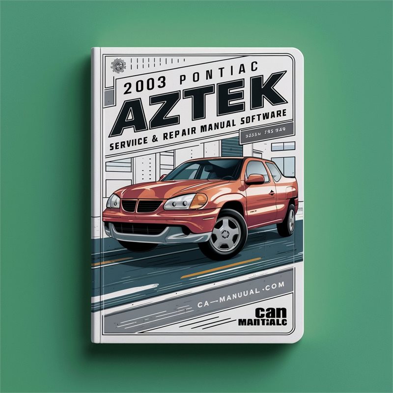 2003 Pontiac Aztek Software Service Repair Workshop Manual PDF