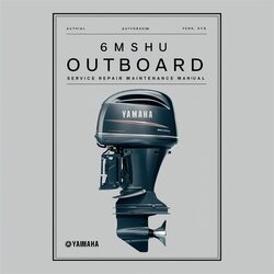 Yamaha 6MSHU Outboard Service Repair Workshop Manual PDF