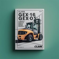 Clark GEX16 GEX18 GEX20S (4 Wheel) GTX16 GTX18 GTX20S (3 Forklift Wheel Wheel Service Repair Workshop Manual PDF