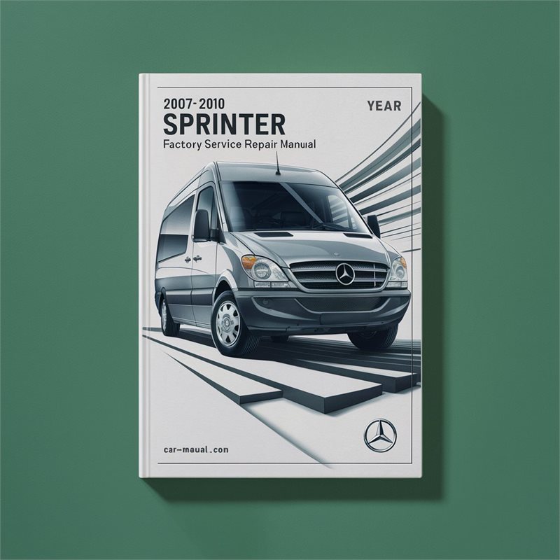 2007-2010 Mercedes Sprinter Service Repair Workshop Manual PDF