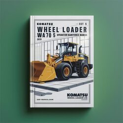 Komatsu Wheel Loader WA70 5 Operation Service Repair Workshop Manual PDF