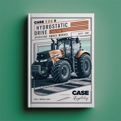 Case 580B Hydrostatic Drive Tractor Operators Owner Owner's Manual PDF