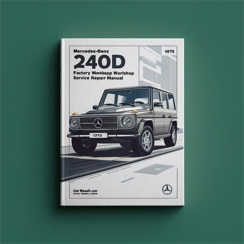 1974-1976 Mercedes Benz 240D Service Repair Workshop Manual PDF