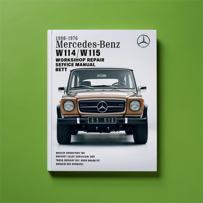 1968-1976 Mercedes W114 Benz /w115 Best Service Repair Workshop Manual PDF