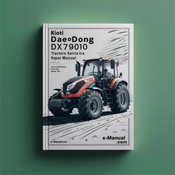 Kioti Daedong DX7510 DX9010 DX100 Tractor Service Repair Workshop Manual PDF