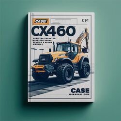 Case CX460 Tier 3 Crawler Excavator Service Repair Workshop Manual PDF