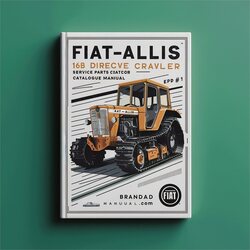 FIAT-ALLIS 16B Direct Drive Crawler Tractor EPC Parts Catalog PDF