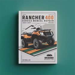 2004-2007 Rancher 400 - TRX400 Service Repair Workshop Manual PDF