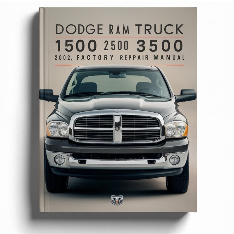 2002 Dodge D Series RAM Truck 1500 2500 3500 Service Repair Workshop Manual PDF