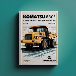 Komatsu 630E Dump Truck Shop -searchable-improved Service Repair Workshop Manual PDF