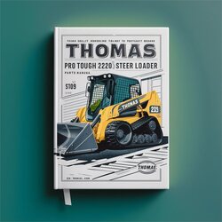 Thomas T-225 Pro Tough 2200 Skid Steer Loader Parts Catalog PDF