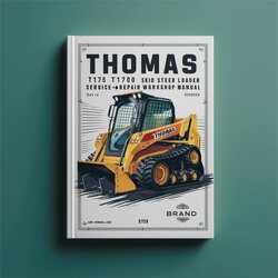 Thomas T175 T1700 Skid Steer Loader Service Repair Workshop Manual PDF