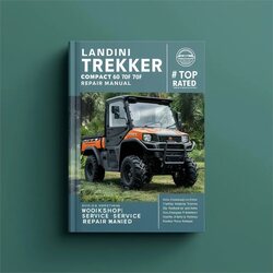Landini Trekker Compact 60F 70F Top Rated Service Repair Workshop Manual PDF