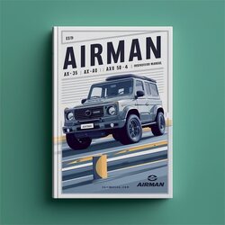 Airman AX30 AX35 AX40 AX50U-4 Instruction Service Repair Workshop Manual PDF