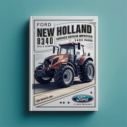 Ford New Holland 8340 Improved -1492 Pages Service Repair Workshop Manual PDF