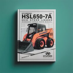 Hyundai Hsl650-7a Skid Steer Loader Service Repair Workshop Manual PDF