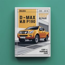 2007-2010 Isuzu KB D-MAX P190 Service Repair Workshop Manual PDF