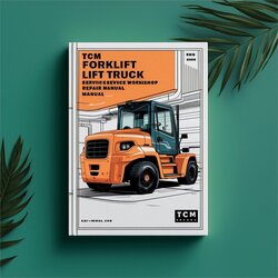 TCM Forklift Lift Truck -fh FD FHD FG FHG 15 18 20 25 30 35 Service Repair Workshop Manual PDF