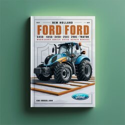 New Holland Ford 345D 445D 545D 250C 260C Tractor Loader Service Repair Workshop Manual PDF