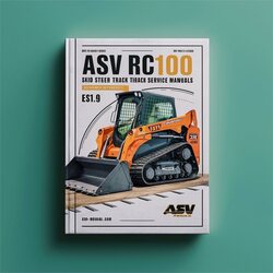 ASV RC100 Skid Steer Track Loader Set Parts Operators Service Repair Workshop Manual PDF