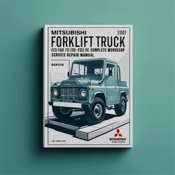Mitsubishi Forklift Truck FG35 FG40 FD35 FD40 FD45 FD50 FD50C Service Repair Workshop Manual PDF