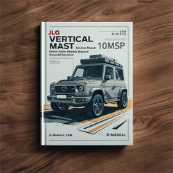 JLG Vertical Mast 10MSP Global (p/n:3121228) Service Repair Workshop Manual PDF