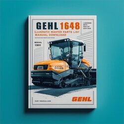 Gehl 1648 Asphalt Paver Illustrated Master (beginning Serial Number 13101) Parts Catalog PDF