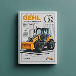 Gehl 652 Compact Excavator Illustrated Master (beginning Serial Number: Ab00473) Parts Catalog PDF