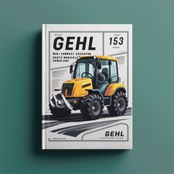 Gehl 153 Mini Compact Excavator Parts 909826 Catalog PDF
