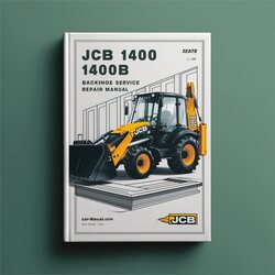 JCB 1400 1400B Backhoe Loader Service Repair Workshop Manual PDF