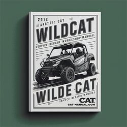 2013 Arctic CAT Wildcat X ROV Service Repair Workshop Manual PDF