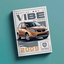 2009-2010 Pontiac Vibe Service Repair Workshop Manual PDF