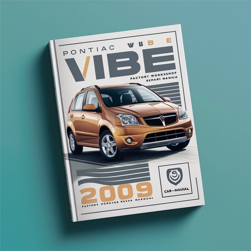 2009-2010 Pontiac Vibe Service Repair Workshop Manual PDF