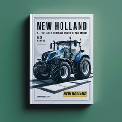 New Holland T7.250 T7.260 Auto Command Power Service Repair Workshop Manual PDF
