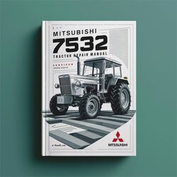Mitsubishi 7532 Tractor Service Repair Workshop Manual PDF