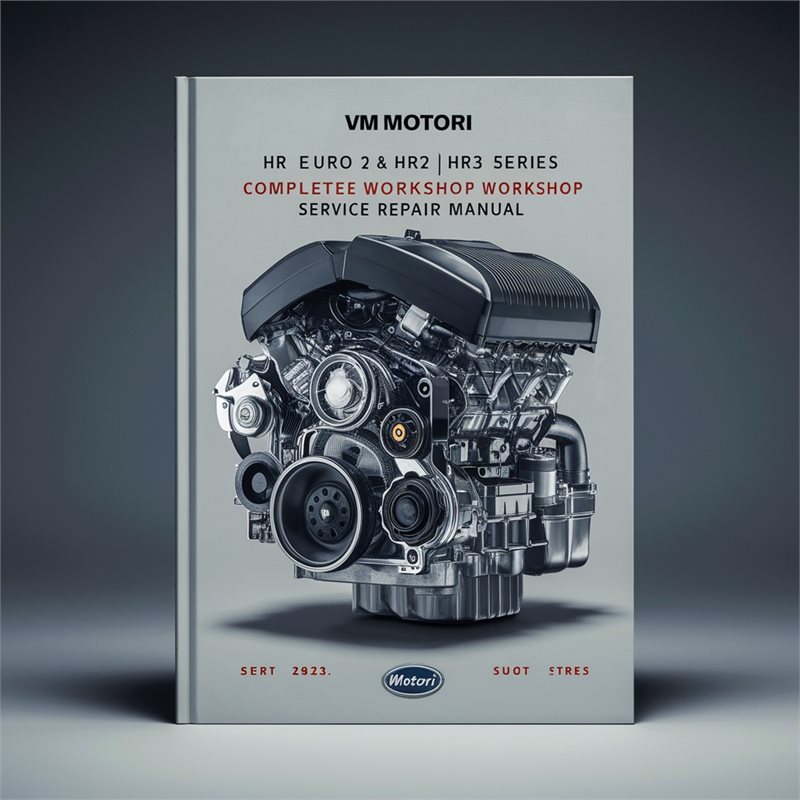 VM Motori HR 2 Euro 3 HR2 HR3 Series Diesel Engine Service Repair Workshop Manual PDF