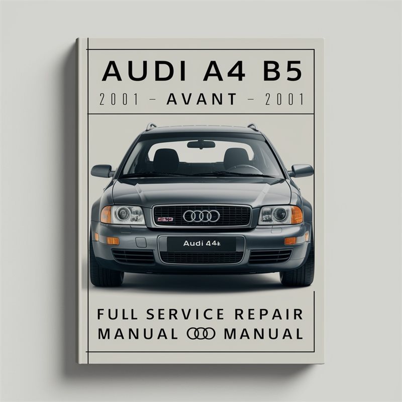2001 Audi Avant A4 B5 Service Repair Workshop Manual PDF