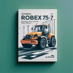 Hyundai Robex 75-7 Excavator Service Repair Workshop Manual PDF