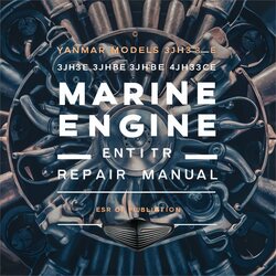 Isuzu Marine Yanmar Models 3jh3e 3jh3be 3jh3ce 4jh3e 4jh3be 4jh3ce Engine Service Repair Workshop Manual PDF